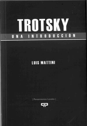 TROTSKY, UNA INTRODUCCIÓN | 9789876310925 | MATTINI, LUÍS