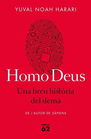 HOMO DEUS. UNA BREU HISTÒRIA DEL DEMÀ | 9788429775273 | HARARI, YUVAL NOAH