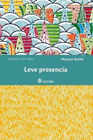 LEVE PRESENCIA | 9788494578120 | BASHO, MATSUO