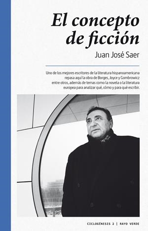 EL CONCEPTO DE FICCIÓN | 9788416689071 | SAER, JUAN JOSÉ