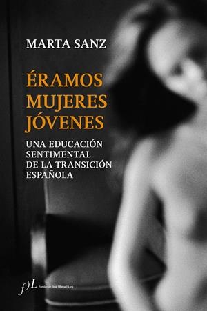 ÉRAMOS MUJERES JÓVENES | 9788415673262 | SANZ, MARTA