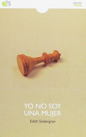 YO NO SOY UNA MUJER | 9788416320936 | SÖDERGRAN, EDITH