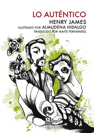 LO AUTÉNTICO | 9788494604409 | JAMES, HENRY