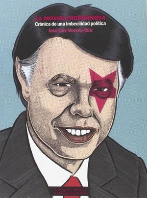 LA MOVIDA MODERNOSA | 9788494420894 | MORENO-RUIZ, JOSÉ LUIS