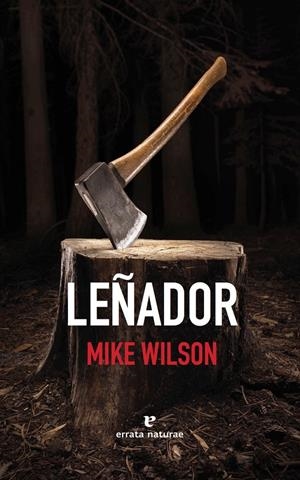 LEÑADOR | 9788416544257 | WILSON, MIKE