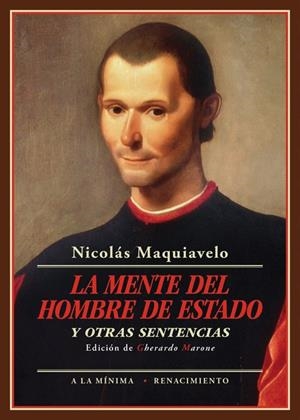 LA MENTE DEL HOMBRE DE ESTADO Y OTRAS SENTENCIAS | 9788416685783 | MAQUIAVELO, NICOLÁS