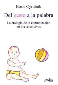 DEL GESTO A LA PALABRA | 9788497840439 | CYRULNIK, BORIS