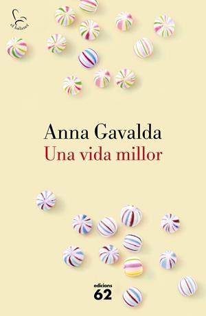 UNA VIDA MILLOR | 9788429775495 | GAVALDA, ANNA