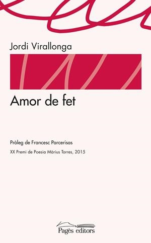 AMOR DE FET | 9788499757902 | VIRALLONGA EGUREN, JORDI