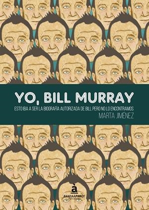 YO, BILL MURRAY | 9788494408687 | JIMÉNEZ, MARTA