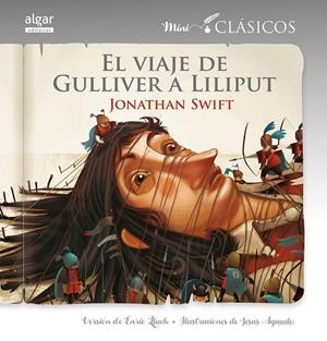 VIAJE DE GULLIVER A LILIPUT | 9788498458435 | SWIFT, JONATHAN