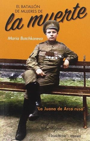 BATALLÓN DE MUJERES DE LA MUERTE, EL | 9788494613807 | BOCHKARIEVA, MARÍA LEÓNTIEVNA