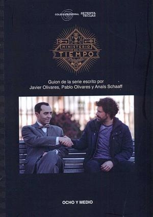 EL MINISTERIO DEL TIEMPO | 9788496582965 | OLIVARES, JAVIER/OLIVARES, PABLO/SCHAAFF, ANAIS