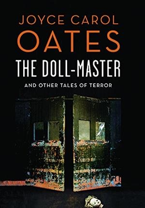 THE DOLL MASTER | 9781784971038 | OATES, JOYCE CAROL