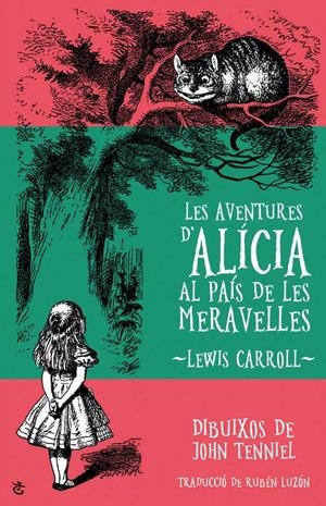 LES AVENTURES D'ALÍCIA AL PAÍS DE LES MERAVELLES | 9788490267059 | CARROLL, LEWIS