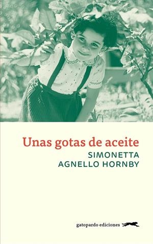 UNAS GOTAS DE ACEITE | 9788494510052 | AGNELLO HORNBY, SIMONETTA