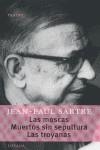 LAS MOSCAS. MUERTOS SIN SEPULTURA. LAS TROYANAS | 9789500363297 | SARTRE, JEAN- PAUL