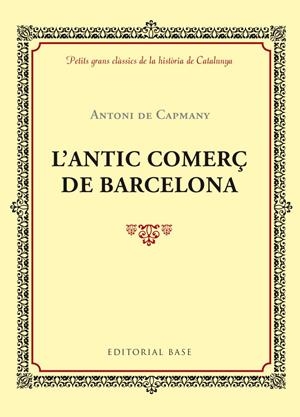 L'ANTIC COMERÇ DE BARCELONA | 9788416587414 | CAPMANY, ANTONI