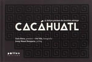 CACÁHUATL | 9788416828043 | RIERA, LLUÍS