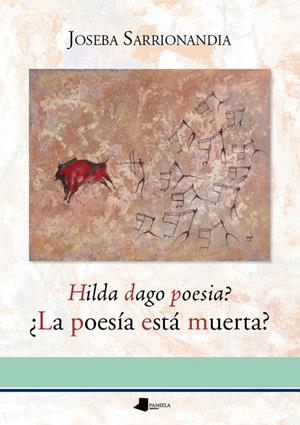 ¿LA POESÍA ESTÁ MUERTA? | 9788476819685 | SARRIONANDIA, JOSEBA