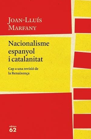 NACIONALISME ESPANYOL I CATALANITAT | 9788429775617 | MARFANY, JOAN LLUÍS