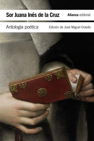 ANTOLOGÍA POÉTICA | 9788491045670 | CRUZ, SOR JUANA INÉS DE LA