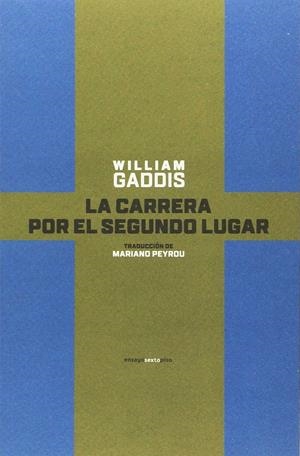 LA CARRERA POR EL SEGUNDO LUGAR | 9788416677238 | GADDIS, WILLIAM