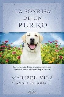 SONRISA DE UN PERRO, LA | 9788415420446 | VILA, ISABEL/DOÑATE, ANGELES