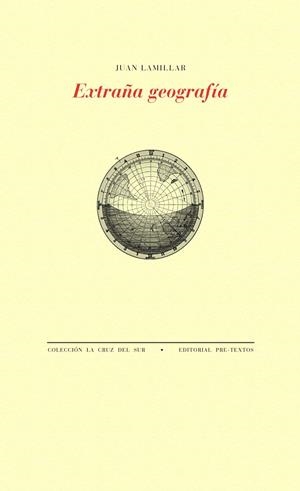 EXTRAÑA GEOGRAFÍA | 9788416906086 | LAMILLAR, JUAN