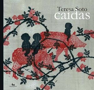 CAÍDAS | 9788494510816 | SOTO, TERESA