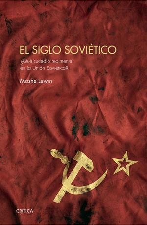 EL SIGLO SOVIÉTICO | 9788416771530 | LEWIN, MOSHE