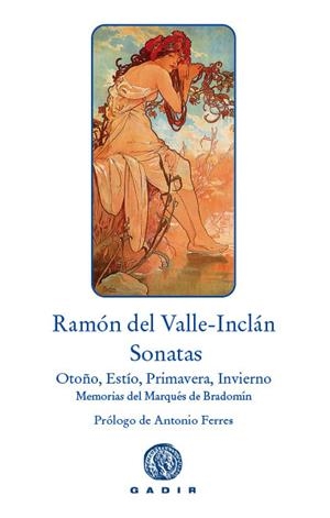 SONATAS. SONATA DE OTOÑO, SONATA DE ESTÍO, SONATA DE PRIMAVERA, SONATA DE INVIERNO | 9788494576591 | VALLE-INCLÁN, RAMÓN MARÍA DEL