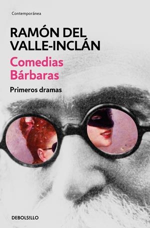 COMEDIAS BÁRBARAS. PRIMEROS DRAMAS | 9788466337472 | VALLE-INCLAN, RAMON DEL