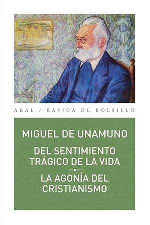 DEL SENTIMIENTO TRÁGICO DE LA VIDA // LA AGONÍA DEL CRISTIANISMO | 9788446043041 | UNAMUNO, MIGUEL DE