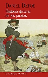 HISTORIA GENERAL DE LOS PIRATAS | 9788477028529 | DEFOE, DANIEL