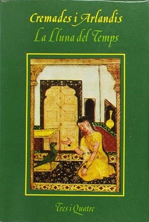 LA LLUNA I EL TEMPS | 9788475021027 | CREMADES I ARLANDES