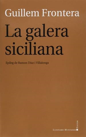 LA GALERA SICILIANA | 9788416554096TA | FRONTERA, GUILLEM