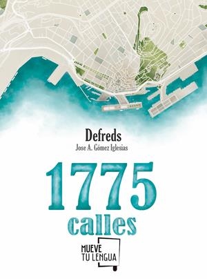 1775 CALLES | 9788494639050 | DEFREDS  / GÓMEZ IGLESIAS, JOSE ÁNGEL