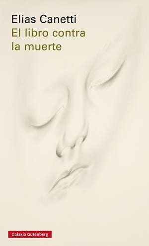 EL LIBRO CONTRA LA MUERTE | 9788416734238 | CANETTI, ELIAS