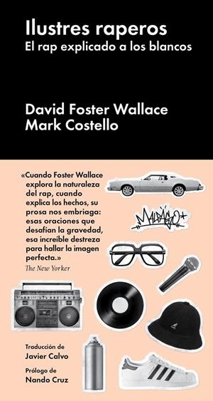 ILUSTRES RAPEROS | 9788416665143 | WALLACE, DAVID FOSTER /COSTELLO, MARK