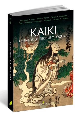 KAIKI. CUENTOS DE TERROR Y LOCURA | 9788494616044 | VARIOS AUTORES
