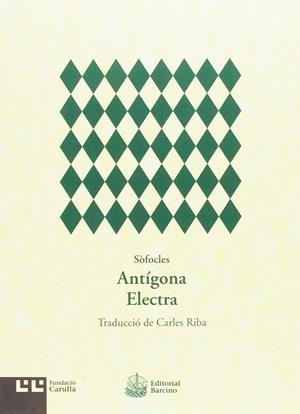 ANTÍGONA. ELECTRA | 9788472268135 | SÒFOCLES