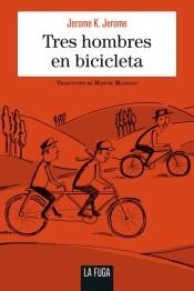 TRES HOMBRES EN BICICLETA | 9788494594434 | JEROME, JEROME K.