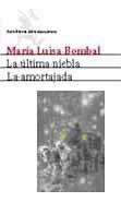 ULTIMA NIEBLA, LA / AMORTAJADA , LA | 9788432210884 | BOMBAL, MARIA LUISA