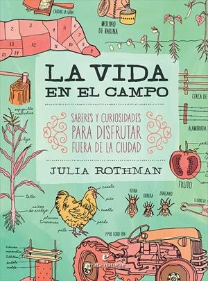 LA VIDA EN EL CAMPO | 9788416544356 | ROTHMAN, JULIA