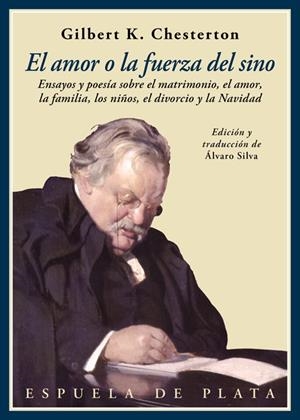 EL AMOR O LA FUERZA DEL SINO | 9788416034918 | CHESTERTON, GILBERT KEITH