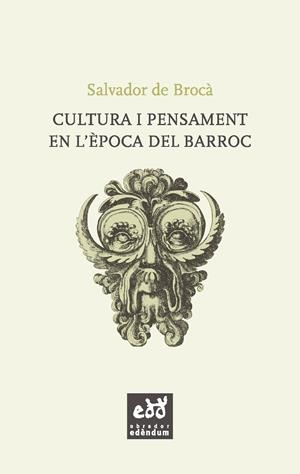 CULTURA I PENSAMENT EN L'ÈPOCA DEL BARROC | 9788494315879 | BROCÀ TELLA, SALVADOR DE
