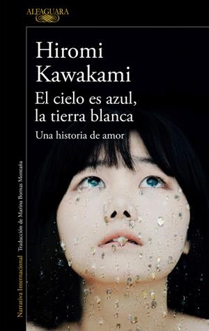 CIELO ES AZUL, LA TIERRA BLANCA, EL | 9788420423883 | KAWAKAMI, HIROMI