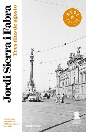TRES DÍAS DE AGOSTO (INSPECTOR MASCARELL 7) | 9788466339582 | SIERRA I FABRA, JORDI