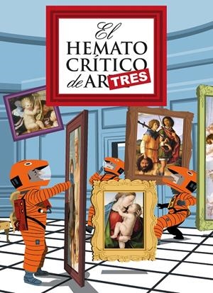 HEMATOCRITICO DE ARTRES,EL | 9788416880188 | PIU DELLO MISMI